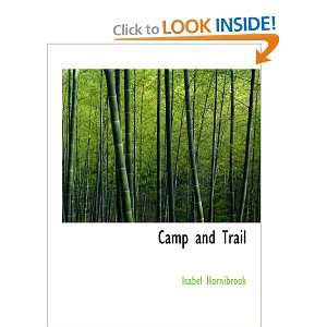  Camp and Trail A Story of the Maine Woods (9780554204185 
