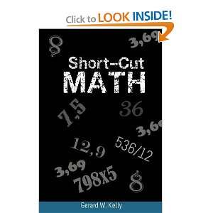  Short Cut Math (9781607964391) Gerard W. Kelly Books