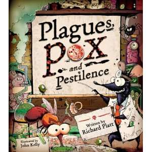  Plagues, Pox, and Pestilence [Hardcover] Richard Platt 