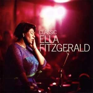  Classic Ella Fitzgerald Ella Fitzgerald Music