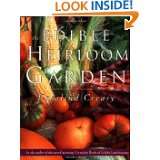   Edible Heirloom Garden (Edible Garden) by Rosalind Creasy (Mar 2000