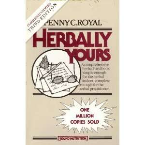  Herbally Yours (Health Education) (9780960922611) Penny C 