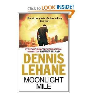  Moonlight Mile (9780349123684) Dennis Lehane Books