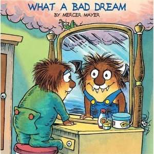   What a Bad Dream (Little Critter) (9780307626851) Mercer Mayer Books