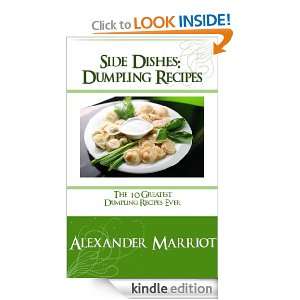 Side Dishes Dumpling Recipes   The 10 Greatest Dumpling Recipes Ever 