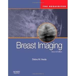  Breast Imaging The Requisites, 2e (Requisites in 