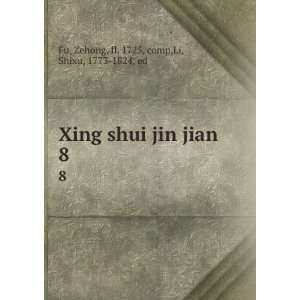   jin jian. 8 Zehong, fl. 1725, comp,Li, Shixu, 1773 1824, ed Fu Books