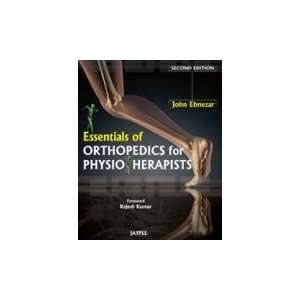   Orthopedics for Physiotherapists (9789350251614) John Ebnezar Books