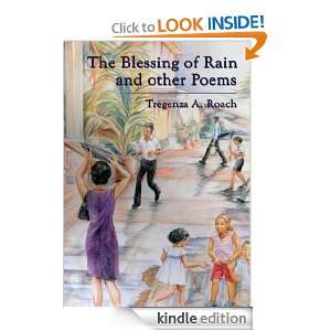 The Blessing of Rain and other Poems Tregenza A. Roach  