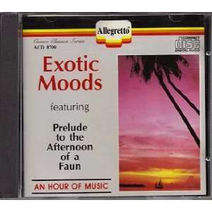  Exotic Moods, Featuring Prelude to the Afternoon of a Faun Music