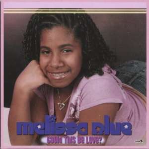  Could This Be Love? Melissa Blue Music
