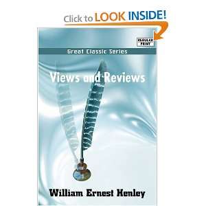    Views and Reviews (9788132050629) William Ernest Henley Books