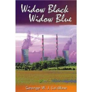  Widow Black, Widow Blue (9781897098295) George WJ Laidlaw Books