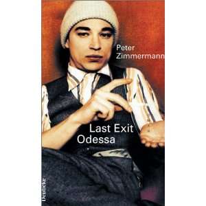  Last Exit Odessa. (9783216306241) Peter Zimmermann Books
