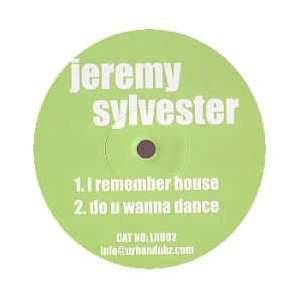    JEREMY SYLVESTER / I REMEMBER HOUSE JEREMY SYLVESTER Music