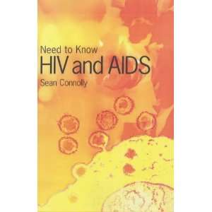  Need to Know Hiv/Aids (9780431097961) Sean Connolly 