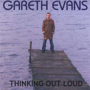  Thinking Out Loud Gareth Evans Music