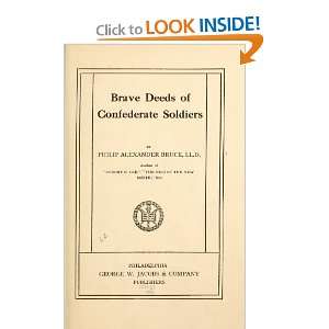  Brave Deeds Of Confederate Soldiers Philip Alexander 