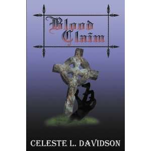  Blood Claim (9780741423818) Celeste L. Davidson Books
