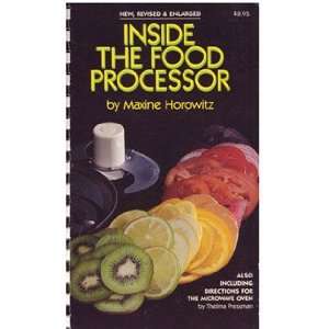  Inside the Food Processor (9780932398048) Maxine Horowitz 