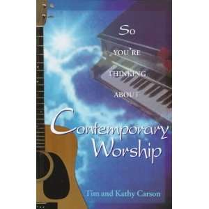  So Youre Thinking About Contemporary Worship 