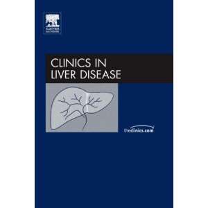  Liver Transplantation, An Issue of Clinics in Liver 