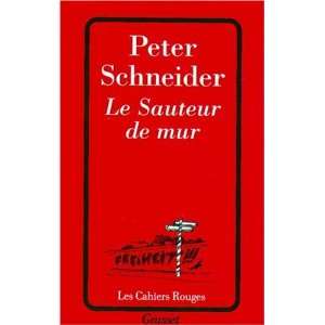  Le Sauteur de mur (9782246287728) Schneider Books