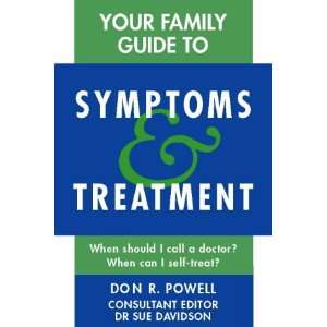   Family Guide to Symptoms and Treatments (9780722533703) Don R. Powell