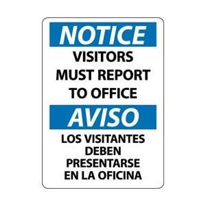   Notice, Visitors Must Report To Office, Bilingual, 14 X 10, .040