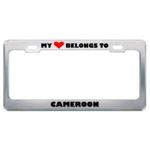 My Heart Belongs To Cameroon Country Flag Metal License Plate Frame 