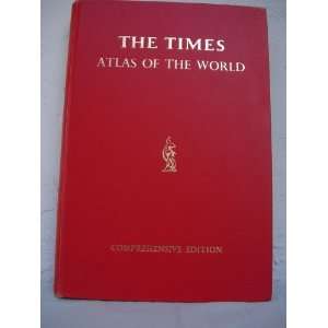 Times Atlas of the World Comprehensive Edition Produced by The Times 