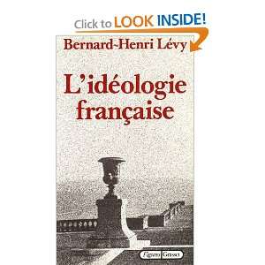   idéologie française (9782246254713) Bernard Henri Lévy Books