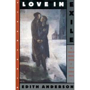  Love in Exile An American Writers Memoir of Life in 