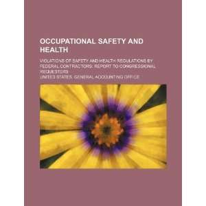  Occupational safety and health violations of safety and health 