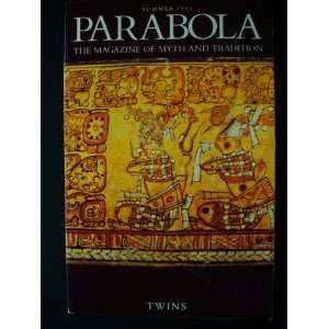  Parabola The Magazine of Myth and Tradition. Vol. XIX. No 