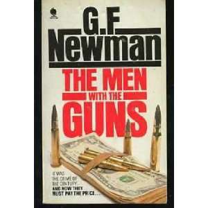  Men with the Guns (9780722163689) G.F. Newman Books