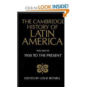 The Cambridge History of Latin America, Volume 7 Latin America since 