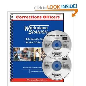  Workplace Spanish for Corrections Officers (9781930134621 