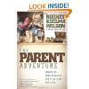 The Parent Adventure Preparing Your Children for a Lifetime with God