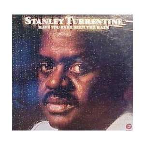  Have You Ever Seen The Rain Stanley Turrentine Music
