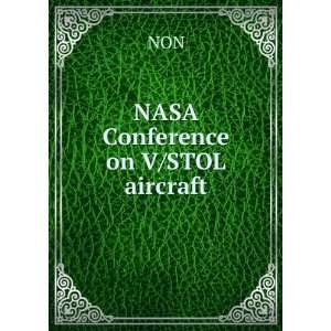  NASA Conference on V/STOL aircraft NON Books