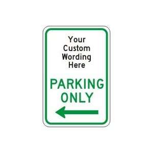 PARKING ONLY      18 x 12 Sign .080 Reflective Aluminum