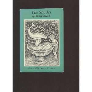  The Shades BETTY BROCK, Victoria De Larrea Books
