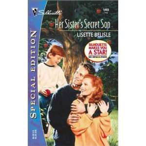  Her SisterS Secret Son (Harlequin Special Edition 