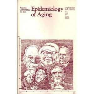  Second Conference on the Epidemiology of Aging Editor 