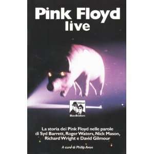  Pink Floyd live (9788880740698) Philip Avon Books