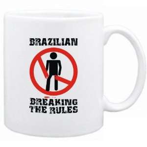  New  Brazilian Breaking The Rules  Brazil Mug Country 