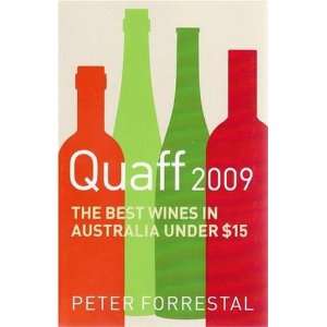  Quaff 2009 The Best Wines In Australia Under $15 