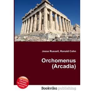  Orchomenus (Arcadia) Ronald Cohn Jesse Russell Books