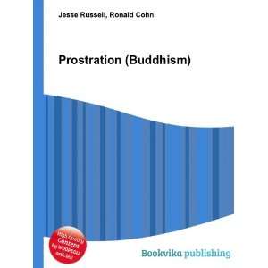  Prostration (Buddhism) Ronald Cohn Jesse Russell Books